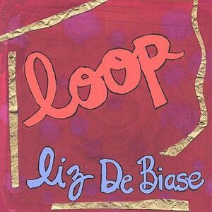 Liz DeBiase - Loop  CD